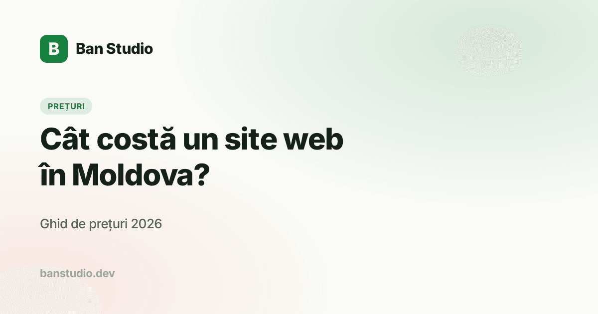 Cât costă un site web în Moldova — ghid de prețuri