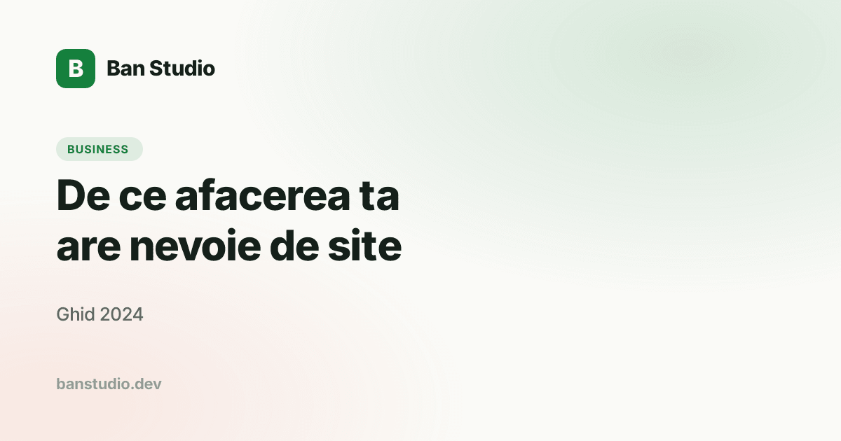 De ce afacerea ta are nevoie de site