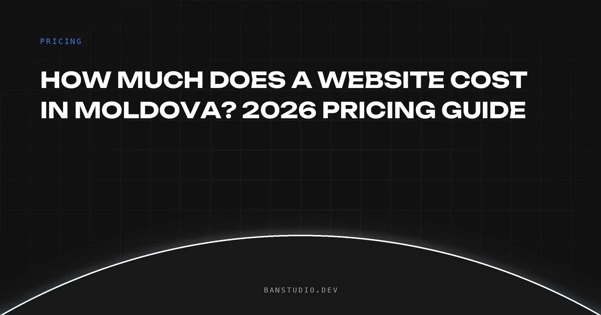 How much a website costs in Moldova — pricing guide