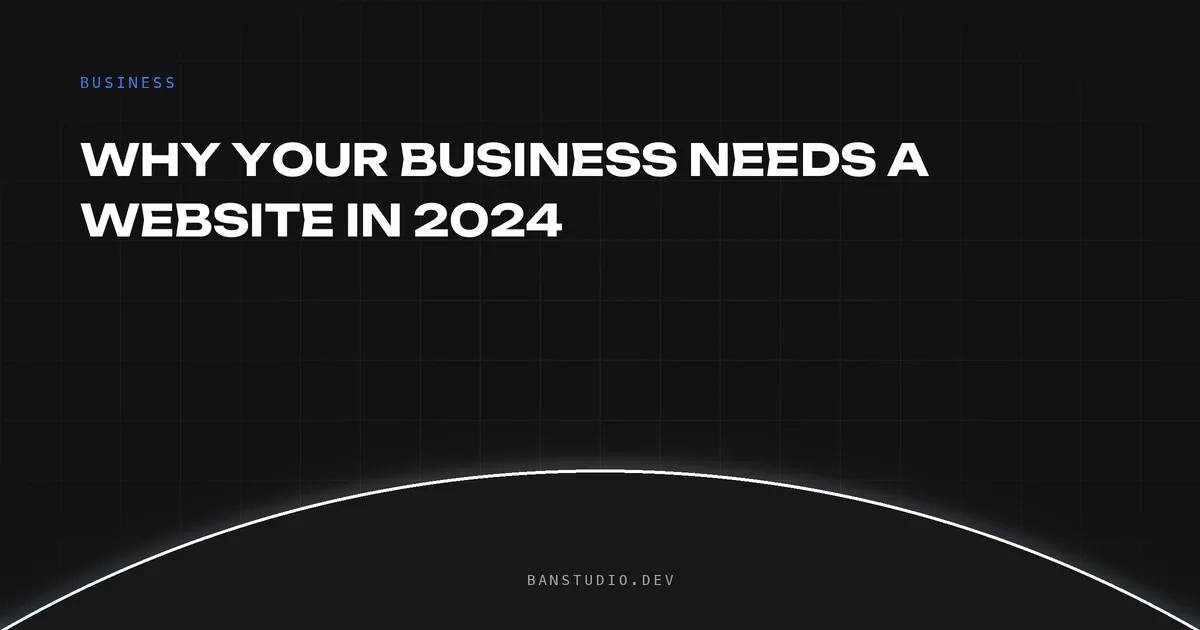 Why your business needs a website